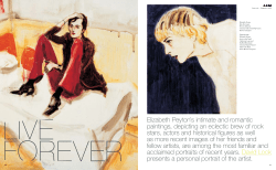 Elizabeth Peyton`s intimate and romantic paintings, depicting an