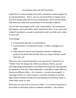 Presentation Aids with MS PowerPoint PowerPoint is used providing