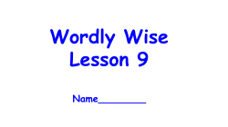 Wordly Wise Lesson 9
