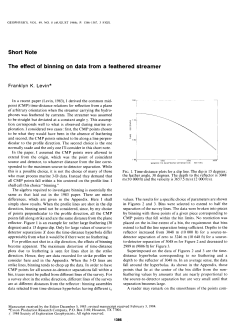 The effect of binning on data from a feathered streamer