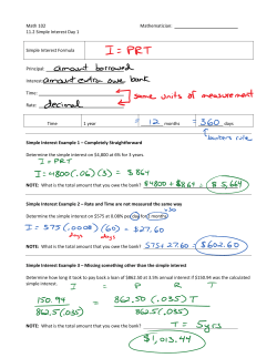 Math 102 Mathematician: 11.2 Simple Interest Day 1 Simple Interest