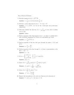 Test 1 Practice Problems 1) Find the domain of f(x) = &radic; 2 &minus; 4x