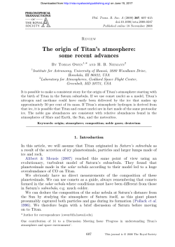 The origin of Titan`s atmosphere: some recent advances