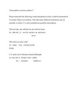 Transcription exercise seminar 2 Please transcribe the following
