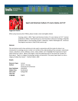 Sport and American Culture: It`s Just a Game, Isn`t It?