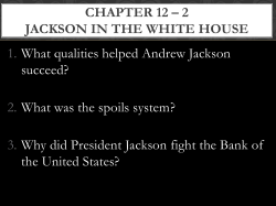 1. What qualities helped Andrew Jackson succeed?