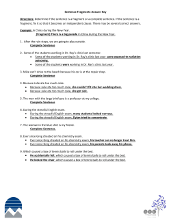 Sentence Fragments Answer Key Directions: Determine if the