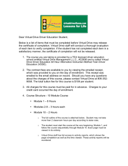 Dear Virtual Drive Driver Education Student, Below is a list of items
