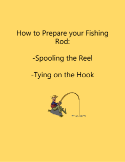 How to Prepare your Fishing Rod: -Spooling the Reel