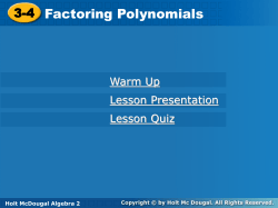 3-4 Factoring Polynomials 3-4 Factoring Polynomials