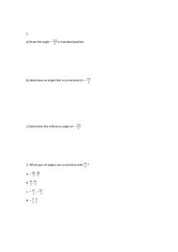 1. a) Draw the angle &minus; in standard position. b) determine an angle