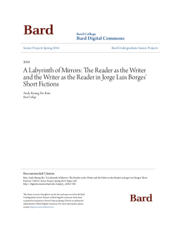 A Labyrinth of Mirrors: The Reader as the Writer and the Writer as
