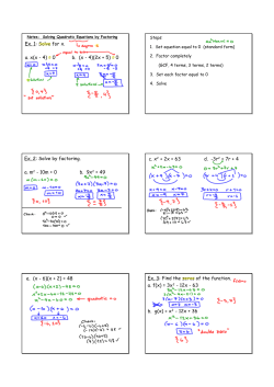 Ex. 1: Solve for x. a. x(x - 4) = 0 b. (x