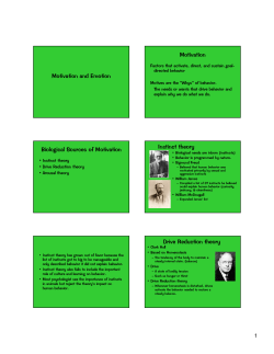 Motivation and Emotion Motivation Biological Sources of Motivation