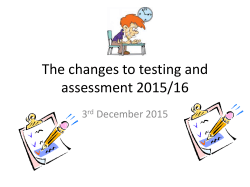 The changes to testing and assessment 2016