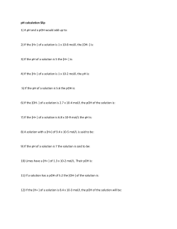 2) If the [H+ ] of a solution is 1 x 10-8 mol/L the [OH