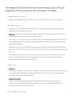 The Magna Carta was the first document imposed upon a