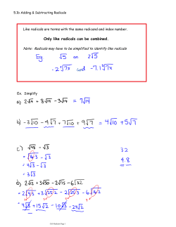 Only like radicals can be combined.