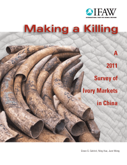 Making a Killing: A 2011 Survey of Ivory Markets in China