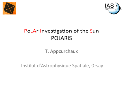 PoLAr Inves ga on of the Sun POLARIS