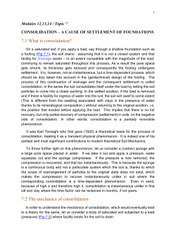 7.1 What is consolidation? 7.2 The mechanics of consolidation