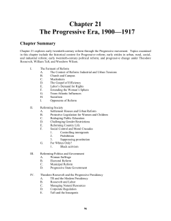 Chapter 21 The Progressive Era, 1900&mdash;1917