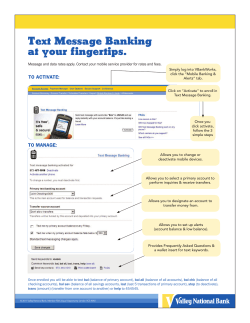 Text Message Banking at your f ingertips.