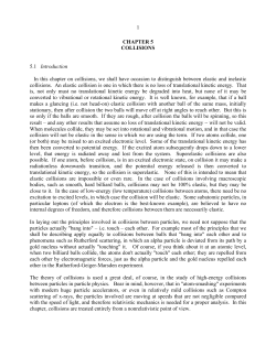 1 CHAPTER 5 COLLISIONS 5.1 Introduction In this chapter on