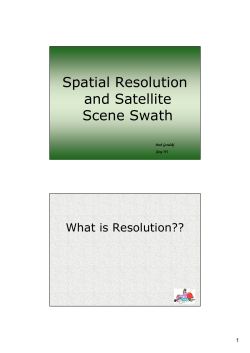 Spatial Resolution and Satellite Scene Swath