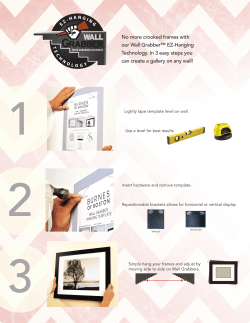 No more crooked frames with our Wall Grabber&trade; EZ