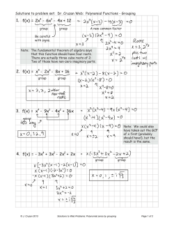 1. f(x) = 2x4 - 6x3 - 4x+ 12 2. f(x) = x4 - 2x3 - 8x + 16 3. f(x) = x4