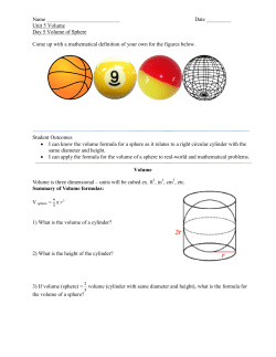 Unit 5 Volume Day 5 Volume of Sphere Come up with a