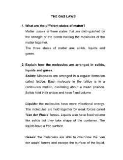 THE GAS LAWS 1. What are the different states of matter? Matter