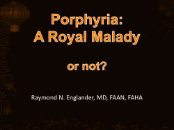 Porphyria A Royal Malady&hellip;..or not?
