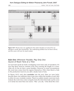 Rule One: Whenever Possible, Play Only One Source of Room Tone