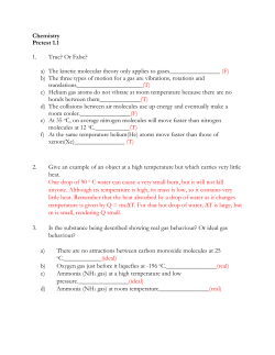 Chemistry Pretest 1.1 1. True? Or False? a) The kinetic molecular