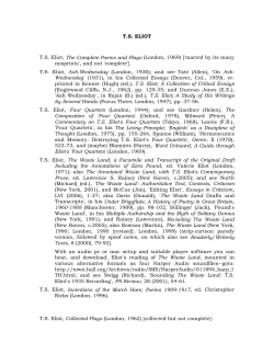 T.S. ELIOT T.S. Eliot, The Complete Poems and Plays (London