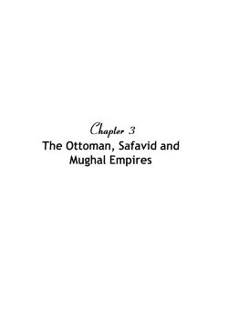 The Ottoman, Safavid and Mughal Empires