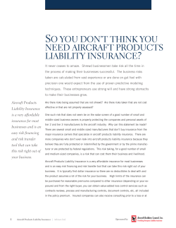 so you don`t think you need aircraft products liability insurance?
