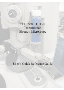 FEI Tecnai G2 F20 Transmission Electron Microscope User`s Quick