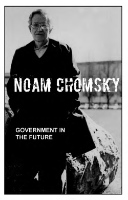 Noam Chomsky - Government In The Future