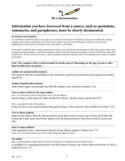 Information you have borrowed from a source, such as quotations