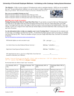 The Objective: Walk or run an average of 150 minutes per week at a