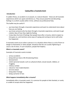 Coping After a Traumatic Event Introduction A sudden illness, an