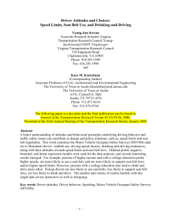 Driver Attitudes and Choices: Speed Limits, Seat Belt Use, and