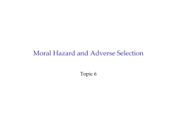 Moral Hazard and Adverse Selection