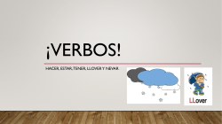 HACER, ESTAR, TENER, LLOVER Y NEVAR