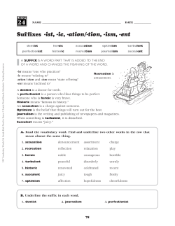 Suffixes -ist, -ic, -ation/-tion, -ism, -ent