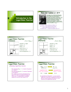 Introduction to the Logarithmic Function How do I solve x = 3y ?