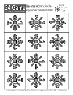 Object of the game: Make the number 24 from the four numbers on a